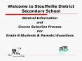 Welcome to Stouffville District  Secondary School PowerPoint PPT Presentation