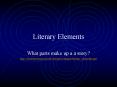 Literary Elements PowerPoint PPT Presentation