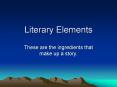 Literary Elements PowerPoint PPT Presentation