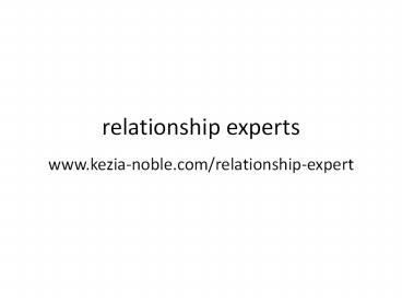 Kezai Noble Tips on relationship expert