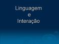 Linguagem e Intera PowerPoint PPT Presentation