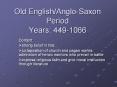 Old English/Anglo-Saxon Period Years: 449-1066 PowerPoint PPT Presentation