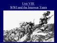 Unit VIII: WWI and the Interwar Years PowerPoint PPT Presentation