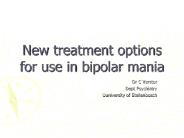 New treatment options for use in bipolar mania