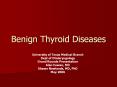 Benign Thyroid Diseases PowerPoint PPT Presentation
