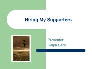 Hiring My Supporters