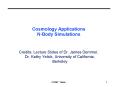 Cosmology Applications N-Body Simulations PowerPoint PPT Presentation