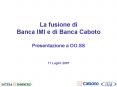 La fusione di Banca IMI e di Banca Caboto Presentazione a OO.SS PowerPoint PPT Presentation