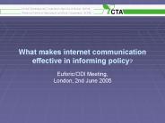 What makes internet communication effective in informing policy?
