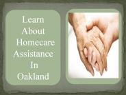 Learn about home care assistance in Oakland