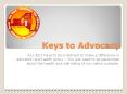 Keys to Advocacy PowerPoint PPT Presentation