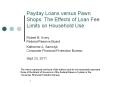 Payday Loans versus Pawn Shops: The Effects of Loan Fee Limits on Household Use  PowerPoint PPT Presentation