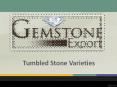 Tumbled Stone Verities PowerPoint PPT Presentation