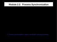 Module 2.2: Process Synchronization