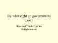 By what right do governments exist? PowerPoint PPT Presentation