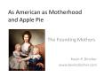 As American as Motherhood and Apple Pie PowerPoint PPT Presentation