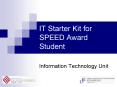 IT Starter Kit for SPEED Award Student PowerPoint PPT Presentation