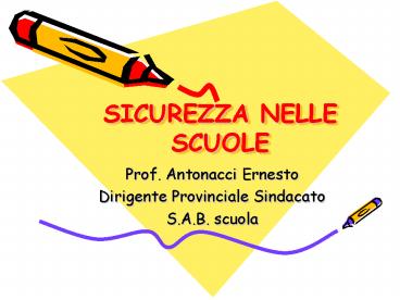 SICUREZZA NELLE SCUOLE