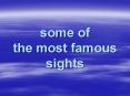 some of the most famous sights PowerPoint PPT Presentation