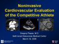 Noninvasive Cardiovascular Evaluation of the Competitive Athlete PowerPoint PPT Presentation