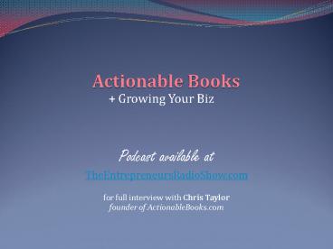 Actionable Books + Growing Your Business