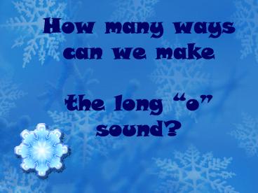 How many ways can we make  the long 