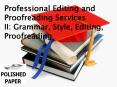 Professional Editing and Proofreading Services II: Grammar, Style, Editing, Proofreading PowerPoint PPT Presentation
