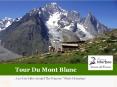 Tour Du Mont Blanc: A 10-Day Hike Around the Famous “White Mountain” PowerPoint PPT Presentation