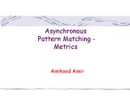 Asynchronous Pattern Matching - Metrics