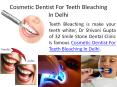 Cosmetic Dentist for Teeth Bleaching in Delhi PowerPoint PPT Presentation