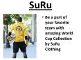 Celebrate the Zeal of World Cup 2014 with newest collection of SuRu Clothing PowerPoint PPT Presentation