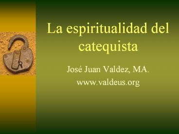 La espiritualidad del catequista
