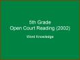 5th Grade Open Court Reading (2002) PowerPoint PPT Presentation