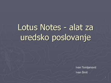 Lotus Notes - alat za uredsko poslovanje