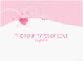 THE FOUR TYPES OF LOVE PowerPoint PPT Presentation