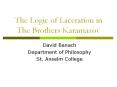 The Logic of Laceration in The Brothers Karamazov PowerPoint PPT Presentation