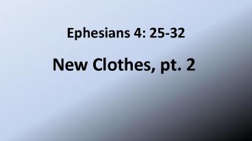 Ephesians 4: 25-32
