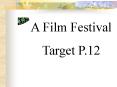 A Film Festival PowerPoint PPT Presentation