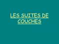 LES SUITES DE COUCHES PowerPoint PPT Presentation