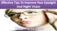 Effective Tips To Improve Your Eyesight And Night Vision PowerPoint PPT Presentation