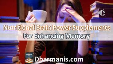 Nutritional Brain Power Supplements For Enhancing Memory