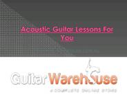 Acoustic Guitar: Lessons For You