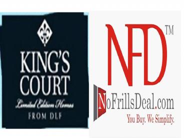 DLF kings court- A Perspicuous Piece of Real Estate