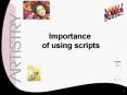 Importance of using scripts PowerPoint PPT Presentation