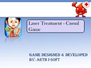 Laser Treatment Casual Game For Kids