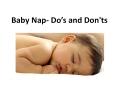 Baby Naps Do’s and Don’ts PowerPoint PPT Presentation