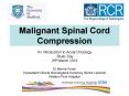 Malignant Spinal Cord Compression PowerPoint PPT Presentation