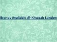 Brands Available at Khwaab London PowerPoint PPT Presentation