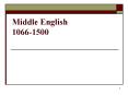 Middle English 1066-1500 PowerPoint PPT Presentation
