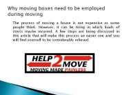 Why moving boxes need to be employed during